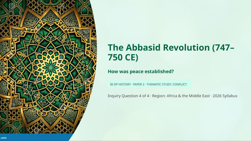 IB History Paper 2 Conflict: Abbasid Revolution: Peace Establishment
