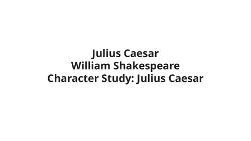 Julius Caesar - William Shakespeare – Julius Caesar