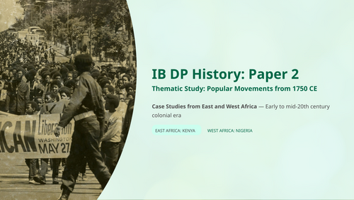 IB History Paper 2: Emergence of Popular Movements in East and West Africa
