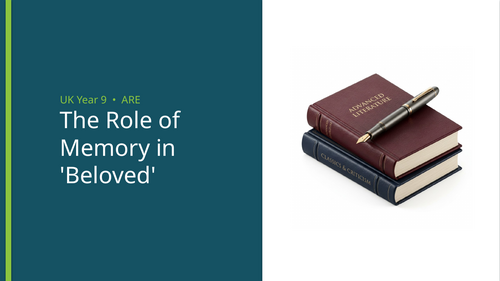The Role of Memory in 'Beloved' Reading Comprehension | Year 9 (KS3)