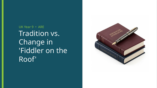 Tradition vs. Change in 'Fiddler on the Roof' Reading Comprehension | Year 9 (KS