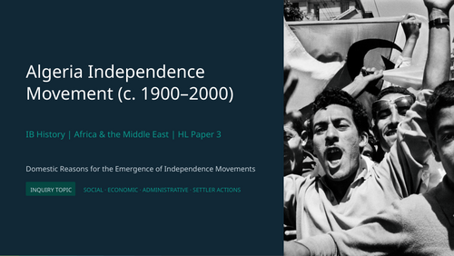 IB History Paper 3 HL Africa - Algeria Independence Domestic Reasons