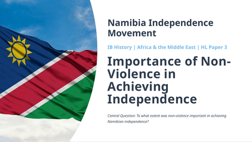 IB History HL Africa: Namibia Independence Movement - Importance of Non-Violence