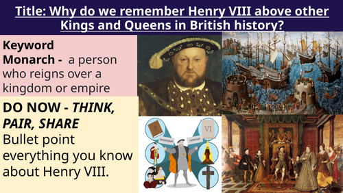 Why do we remember Henry VIII above other Kings and Queens in British history?
