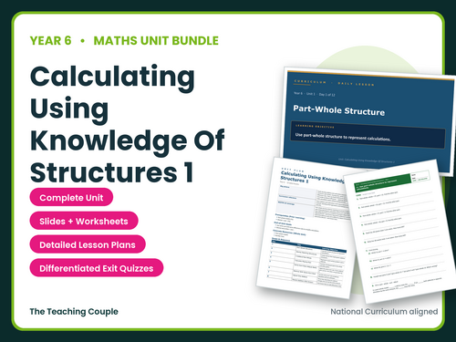 Year 6 Calculating Using Knowledge of Structures 1 | Maths Unit | 12 Lessons