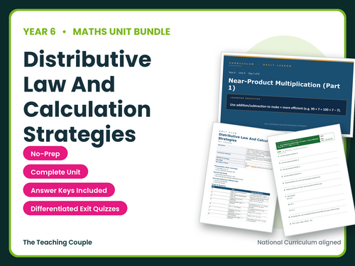Year 6 Distributive Law and Calculation Strategies | Maths Unit | 8 Lessons