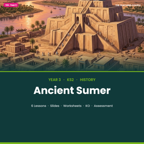 Ancient Sumer | Year 3 History Unit