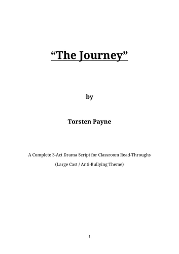 The Journey - A Complete 3-Act Script for Classroom Read-Throughs (KS4 / 5) with teaching resources