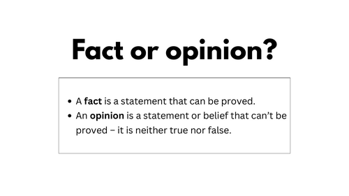 Fact or Opinion? Slides and activity
