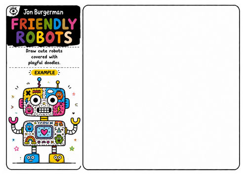 Jon Burgerman Art Worksheet – Friendly Robots | Robot Character Design | Contemporary Illustration