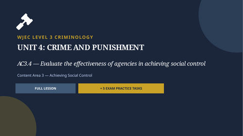 WJEC Criminology Unit 4 AC3.4 — Evaluate the effectiveness of agencies in achieving social control