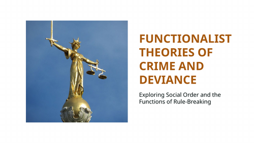 AQA A-Level Sociology: Sociological Theories of Crime & Deviance – Full Bundle (4 PPTs + Workbook)