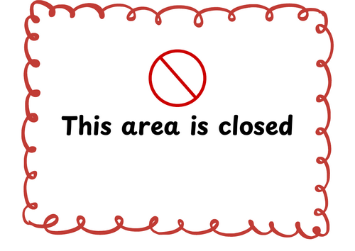Provision Area Closed Signs - KS1/EYFS