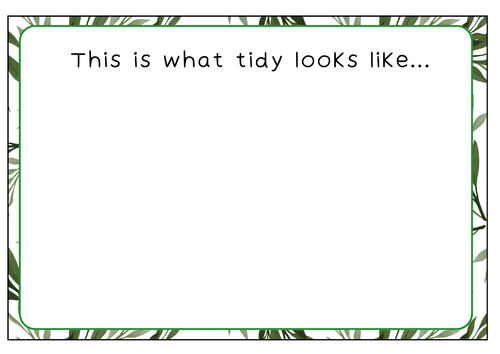 "What tidy looks like" provision signs