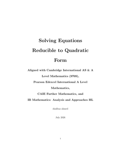 Solving Equations Reducible to Quadratic FormAligned with Cambridge International AS & A Level