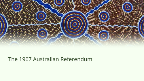 1967 Referendum in Australia Slideshow Presentation