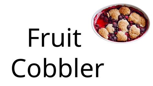 Fruit Cobbler (Practical Lesson Slides)