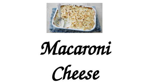 Macaroni Cheese (Practical Lesson Slides)