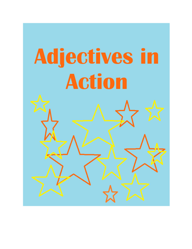 Adjectives in Action