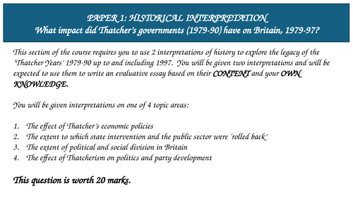 EDEXCEL A LEVEL HISTORY PAPER 1 INTERPRETATIONS: THATCHER - THE WHOLE UNIT