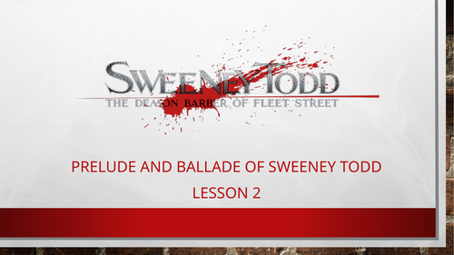 Prelude and Ballade of Sweeney Todd Lesson 2 (AQA Musical Theatre)