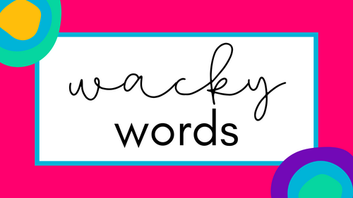 Wacky Word Presentation Printable