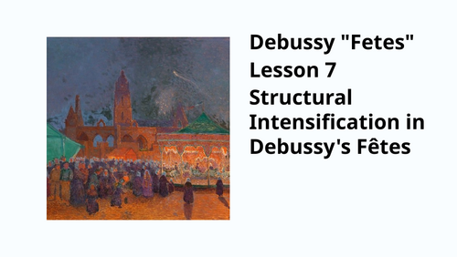 Debussy Fetes - Lesson 7