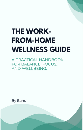 Work‑From‑Home Wellness Guide – Practical Wellbeing Strategies for Balance & Focus