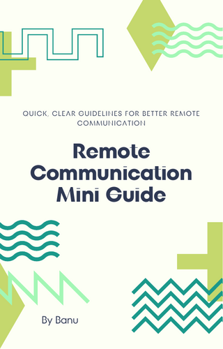 Remote Communication Mini Guide – Clear, Calm & Effective Online Communication