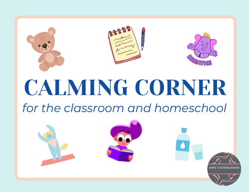 Calming Corner for the Classroom and Homeschool