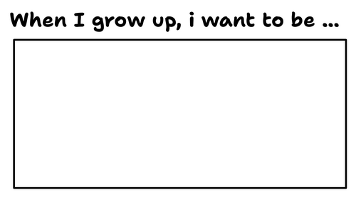 ‘When I grow up’ worksheet
