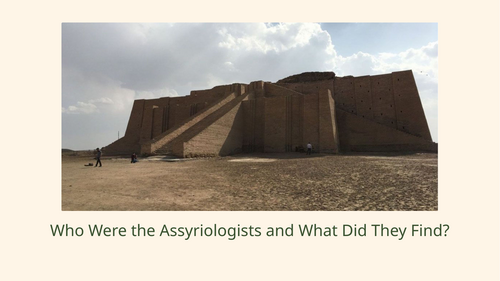 Famous Assyriologists Slideshow Presentation