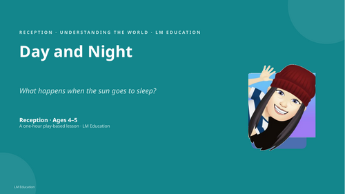 Day and Night | Reception Understanding the World PowerPoint Lesson