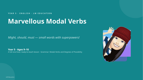 Marvellous Modal Verbs | Year 5 English PowerPoint Lesson