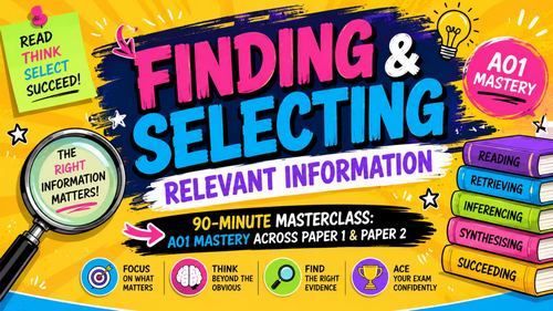 GCSE English Language AO1 | Finding & Selecting Relevant Information