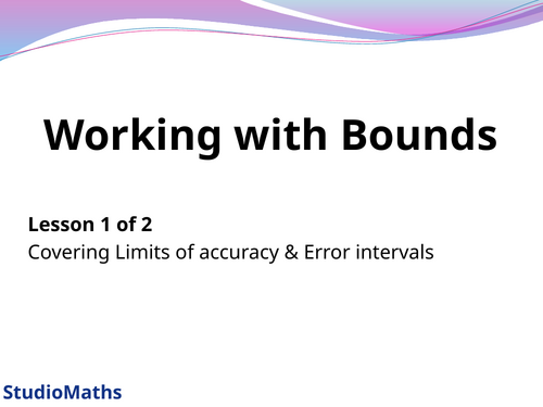 IGCSE & GCSE Revision Pack~ Bounds (2 lessons)