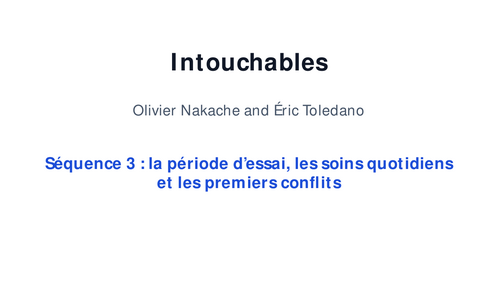 Intouchables – Sequence 3: The Trial Period, Daily Care and Early Conflicts