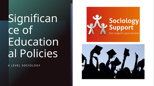 A Level Sociology Educational Policies