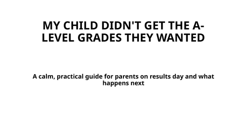My child did not get the A level grades they wanted