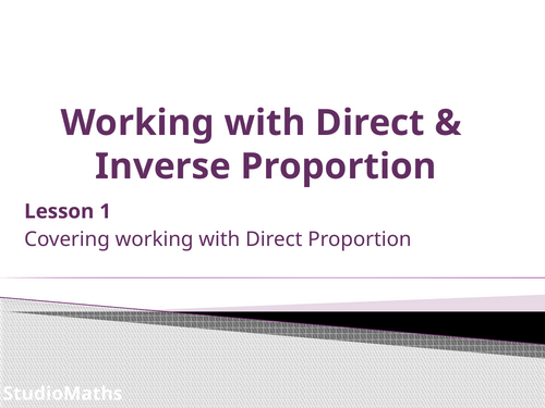 IGCSE & GCSE Working with Proportion ~ Direct Proportion