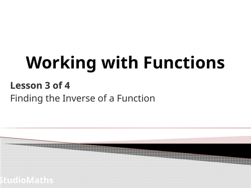 IGCSE & GCSE Working with Functions ~ Inverse Functions