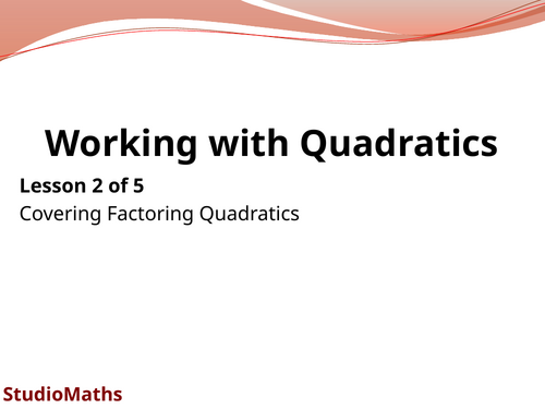 IGCSE & GCSE Working with Quadratics ~ Factorise