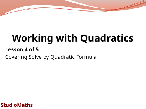 IGCSE & GCSE Working with Quadratics ~ Solve by Quadratic Formula