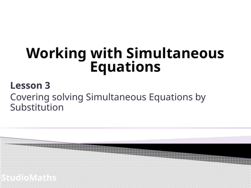 IGCSE & GCSE Working with Simultaneous Equations ~ Substitution