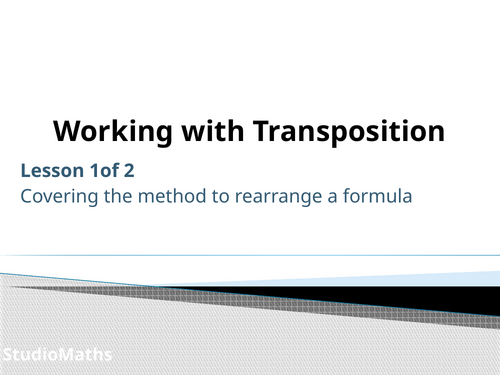 IGCSE & GCSE Working with Transposition - Rearranging Formulae