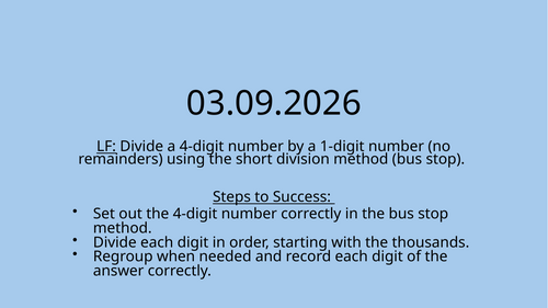 Divide a 1-digit number by a 4-digit number (no remainders) short bus stop method