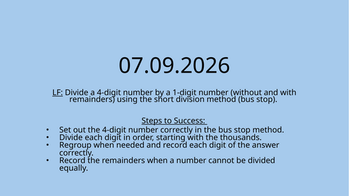 Divide a 1-digit number by a 4-digit number using short bus stop method - with and without remainder