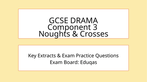 Noughts & Crosses Eduqas Drama GCSE Resource 100 Slides