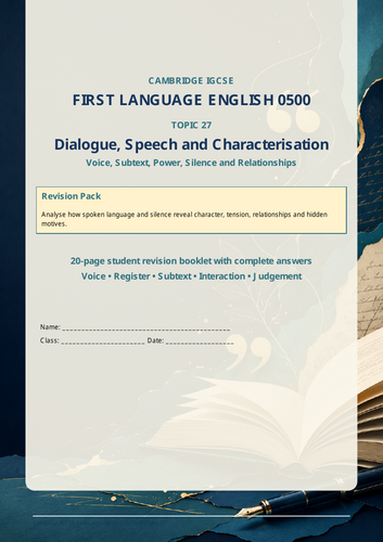 Cambridge IGCSE English 0500: Dialogue, Speech, Characterisation, Subtext and Power