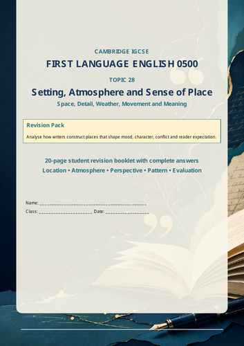 Cambridge IGCSE English 0500: Setting, Atmosphere and Sense of Place